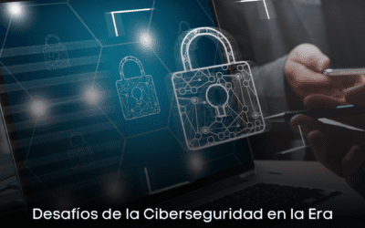 Desafíos de la Ciberseguridad en la Era Digital: Estrategias para Proteger tus Activos